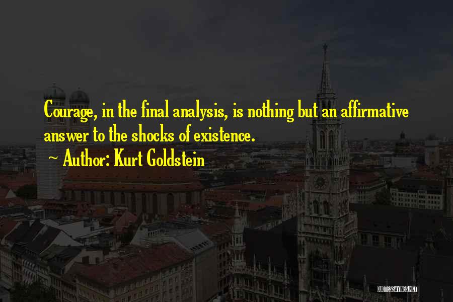 Finals Quotes By Kurt Goldstein