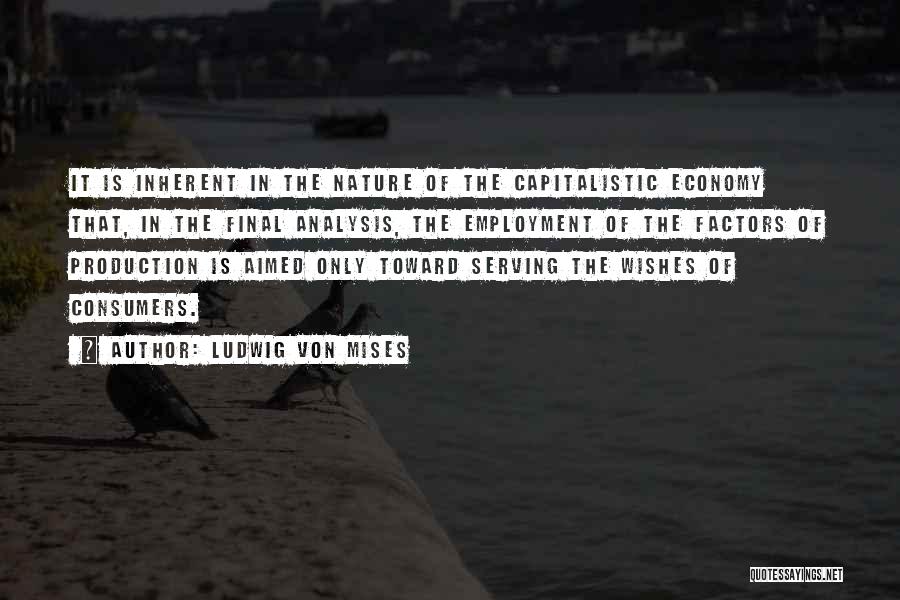 Finals Quotes By Ludwig Von Mises