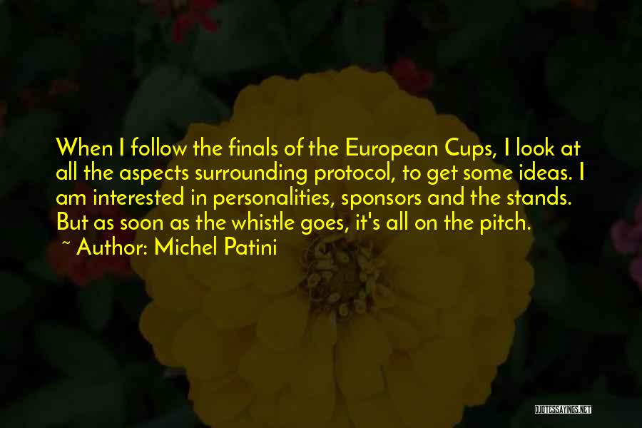 Finals Quotes By Michel Patini