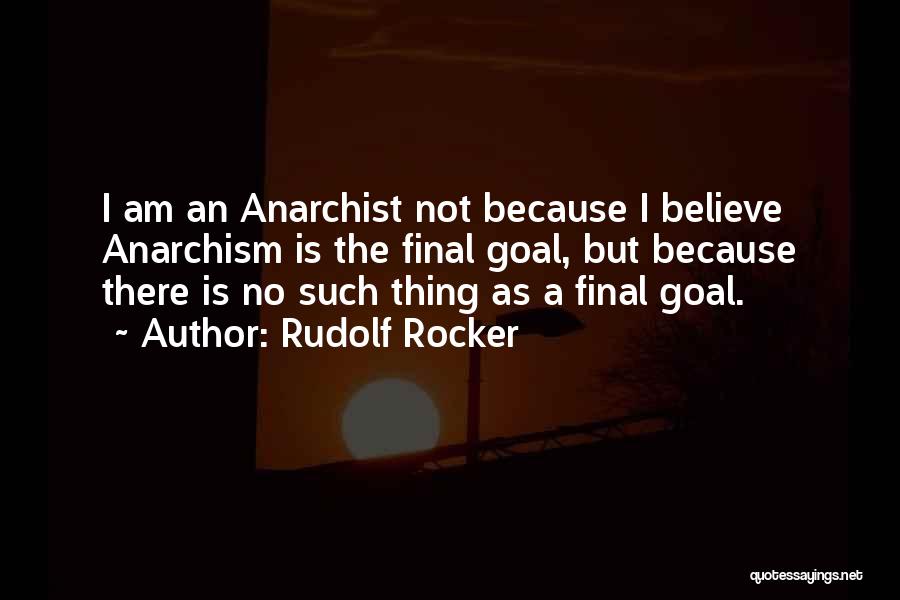 Finals Quotes By Rudolf Rocker