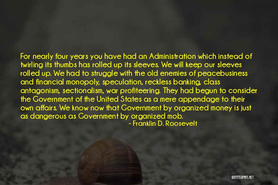 Finance And Banking Quotes By Franklin D. Roosevelt Finance And Banking Quotes By Franklin D. Roosevelt