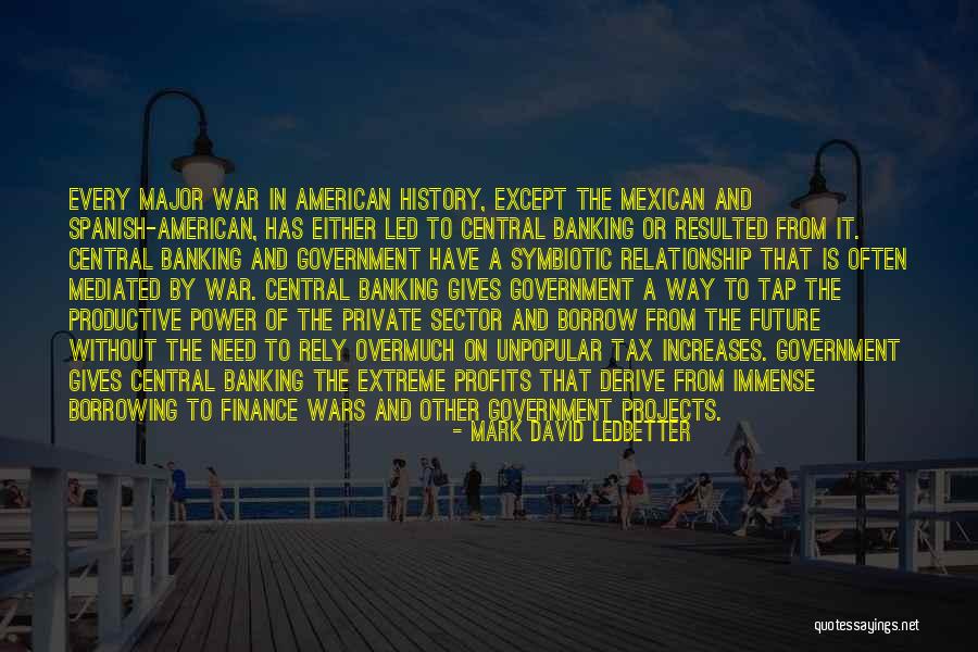 Finance And Banking Quotes By Mark David Ledbetter Finance And Banking Quotes By Mark David Ledbetter