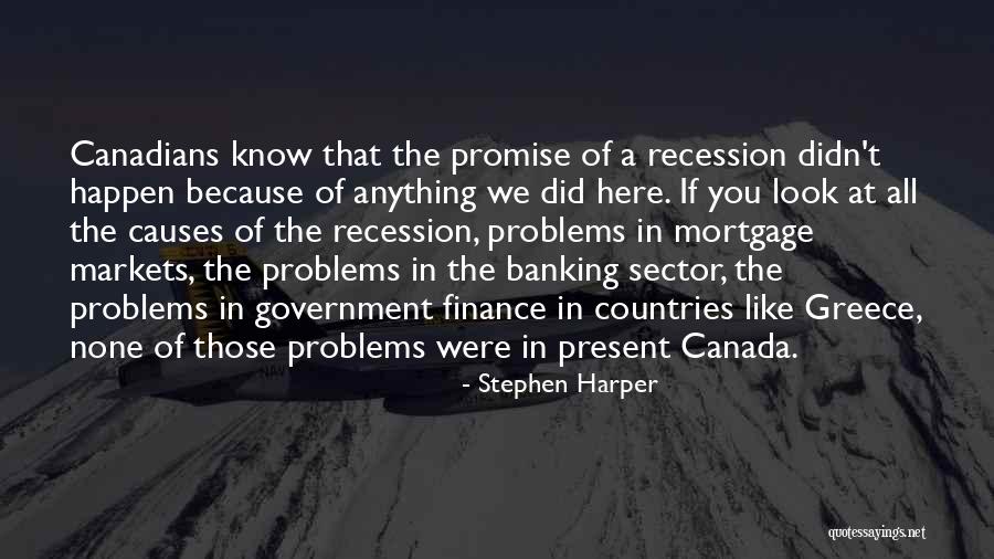 Finance And Banking Quotes By Stephen Harper