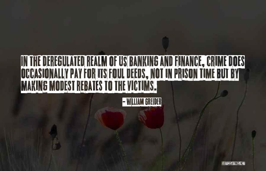 Finance And Banking Quotes By William Greider