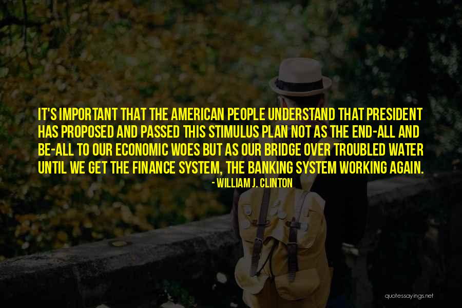 Finance And Banking Quotes By William J. Clinton Finance And Banking Quotes By William J. Clinton