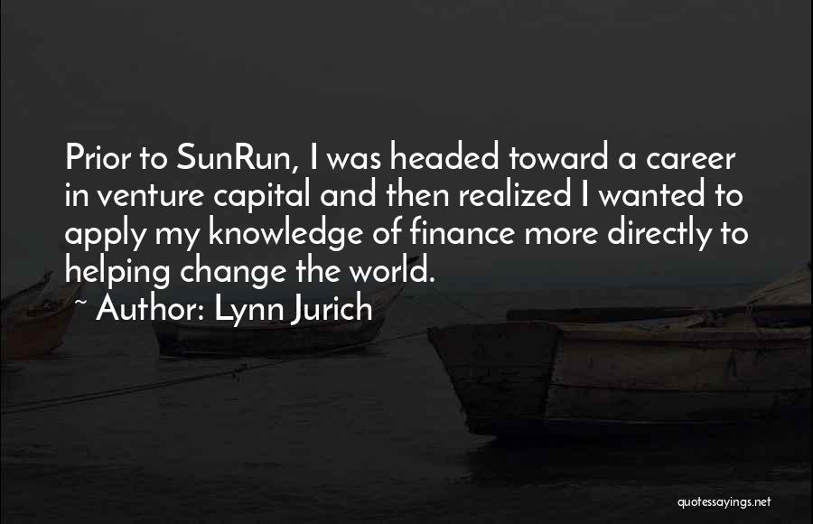 Finance Career Quotes By Lynn Jurich