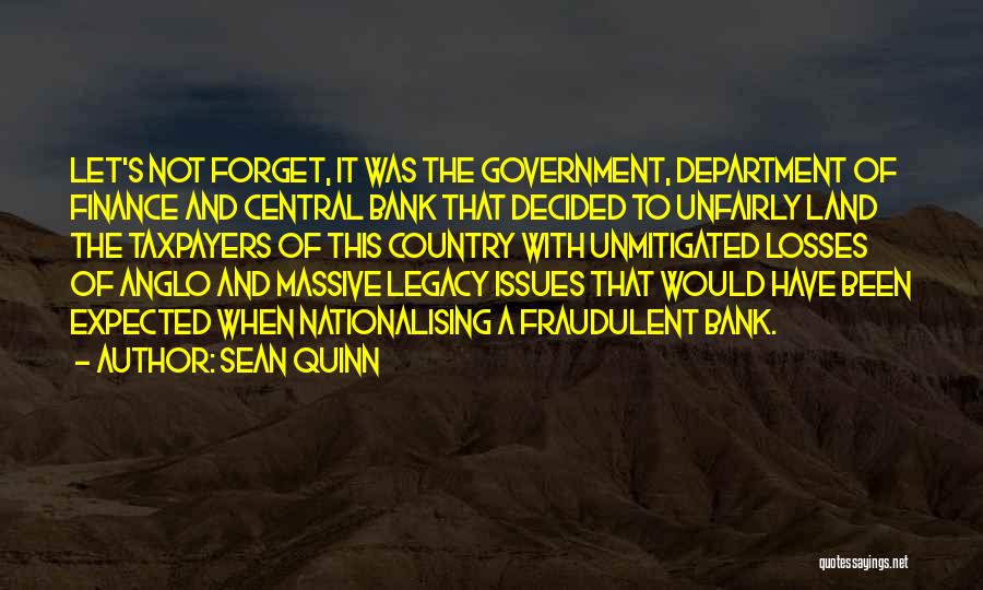 Finance Department Quotes By Sean Quinn