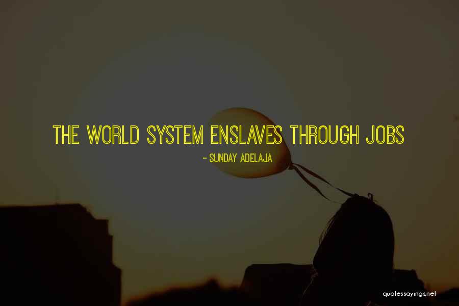 Finance Jobs Quotes By Sunday Adelaja Finance Jobs Quotes By Sunday Adelaja