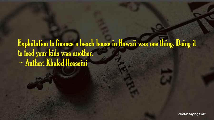 Finance Quotes By Khaled Hosseini