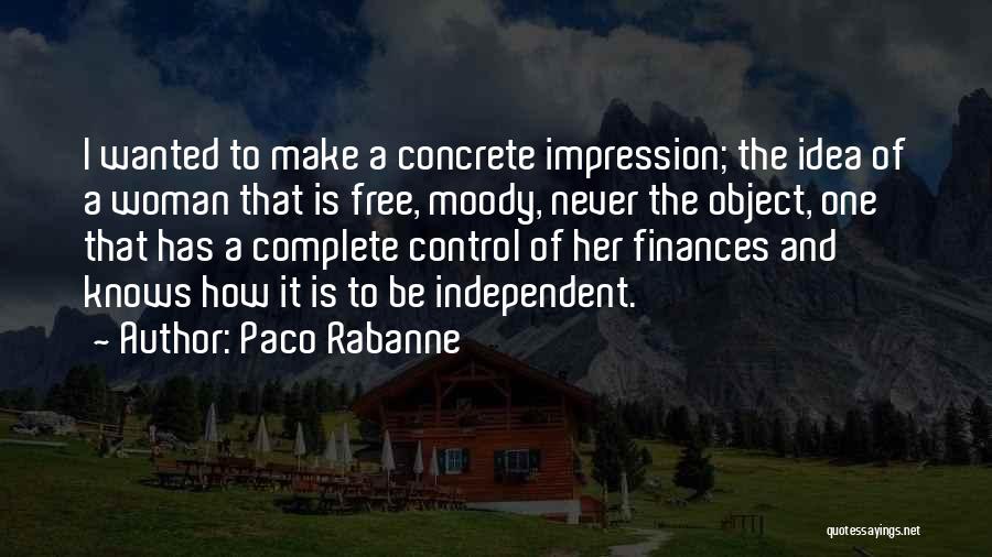 Finance Quotes By Paco Rabanne