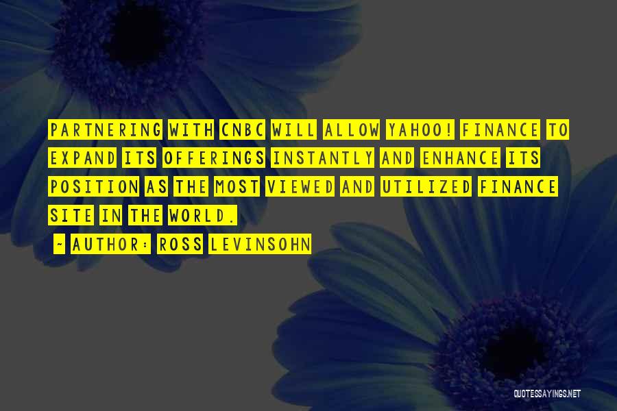 Finance Quotes By Ross Levinsohn