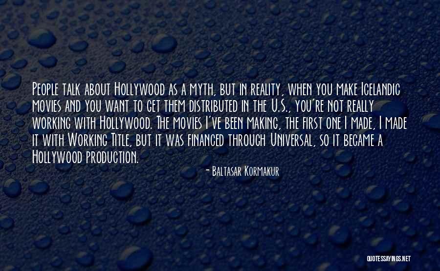 Financed Quotes By Baltasar Kormakur Financed Quotes By Baltasar Kormakur