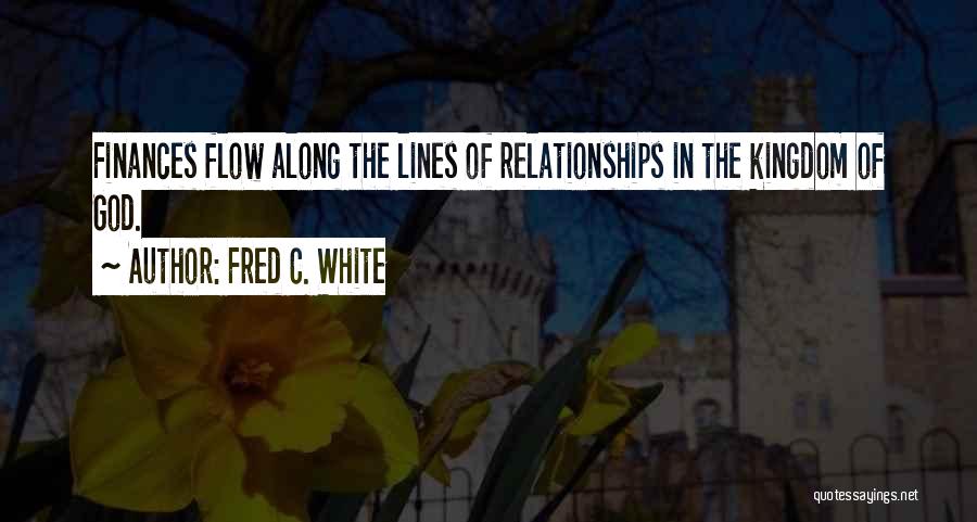 Finances Quotes By Fred C. White