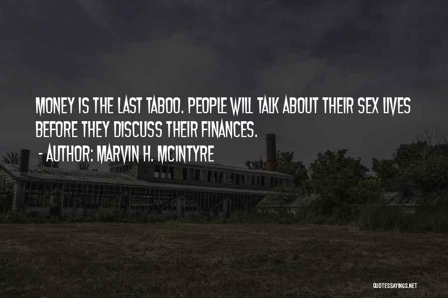 Finances Quotes By Marvin H. McIntyre