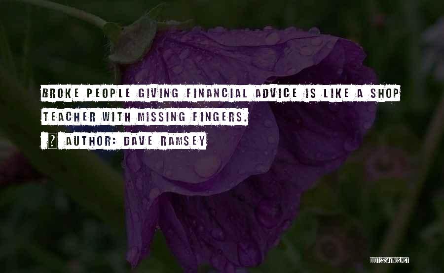 Financial Advice Quotes By Dave Ramsey