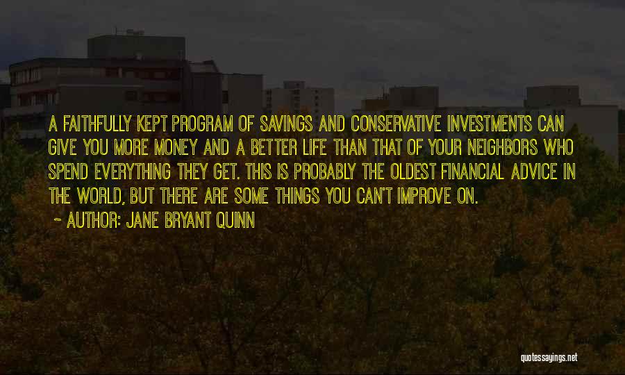 Financial Advice Quotes By Jane Bryant Quinn