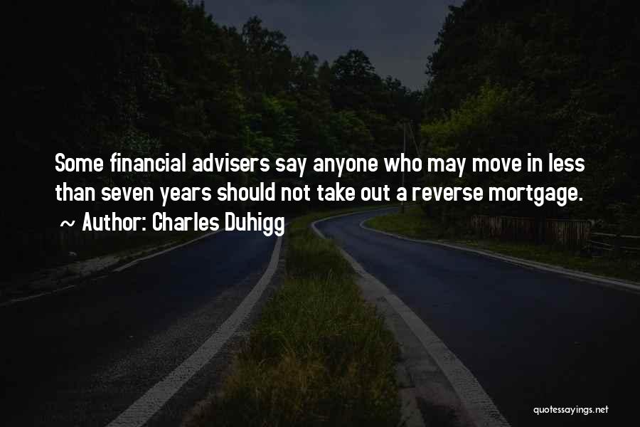 Financial Advisers Quotes By Charles Duhigg