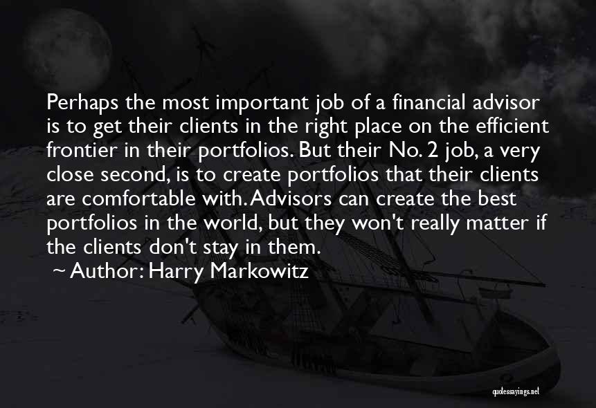 Financial Advisor Quotes By Harry Markowitz