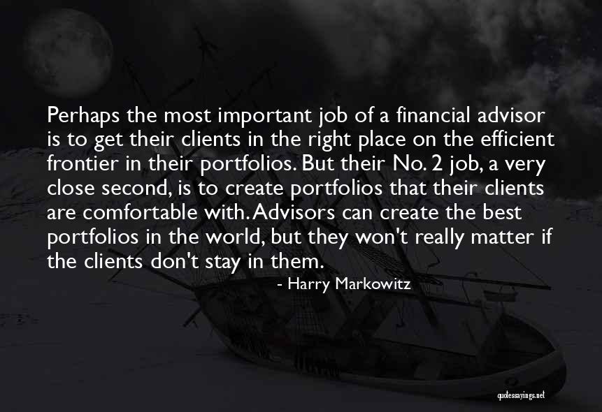 Financial Advisor Quotes By Harry Markowitz