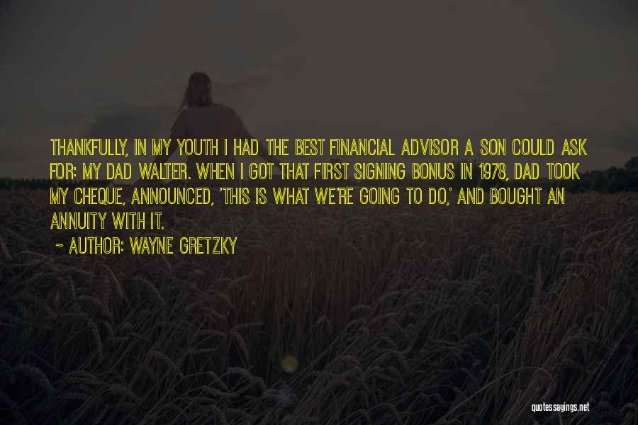 Financial Advisor Quotes By Wayne Gretzky