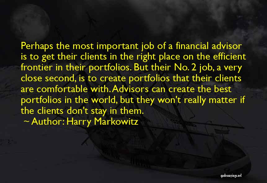 Financial Advisors Quotes By Harry Markowitz