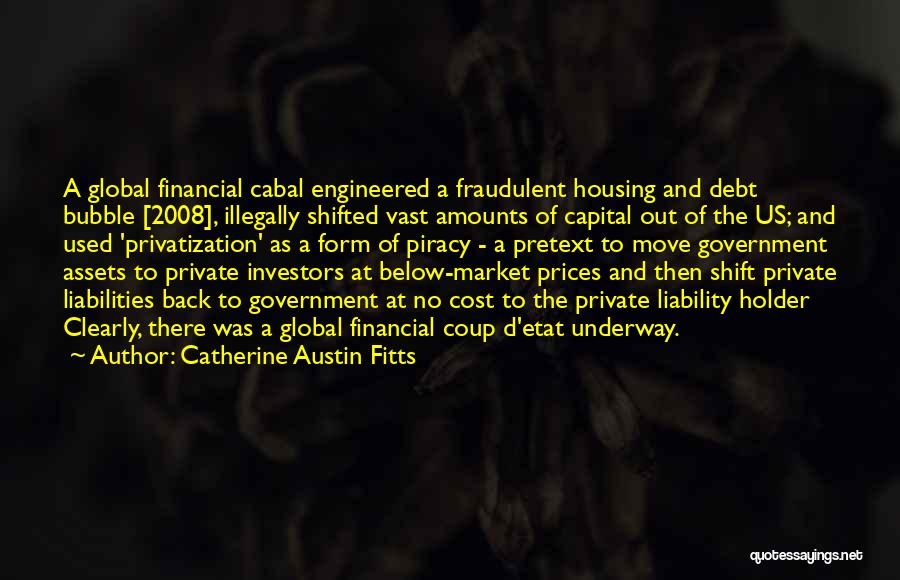 Financial Assets Quotes By Catherine Austin Fitts