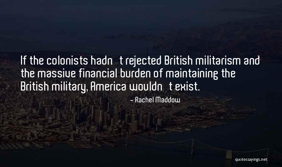 Financial Burden Quotes By Rachel Maddow Financial Burden Quotes By Rachel Maddow