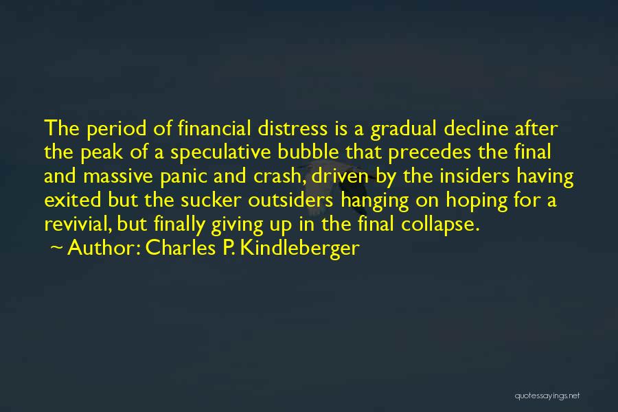 Financial Collapse Quotes By Charles P. Kindleberger