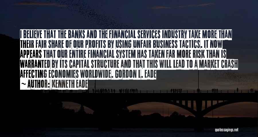 Financial Collapse Quotes By Kenneth Eade