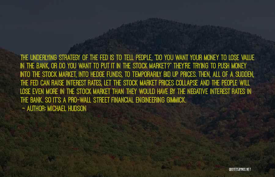 Financial Collapse Quotes By Michael Hudson