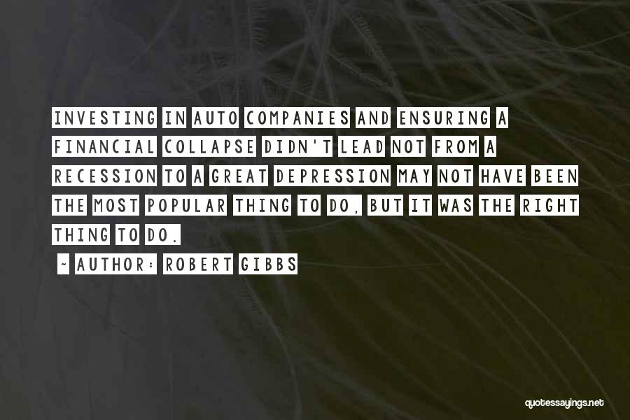 Financial Collapse Quotes By Robert Gibbs