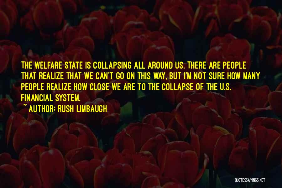 Financial Collapse Quotes By Rush Limbaugh