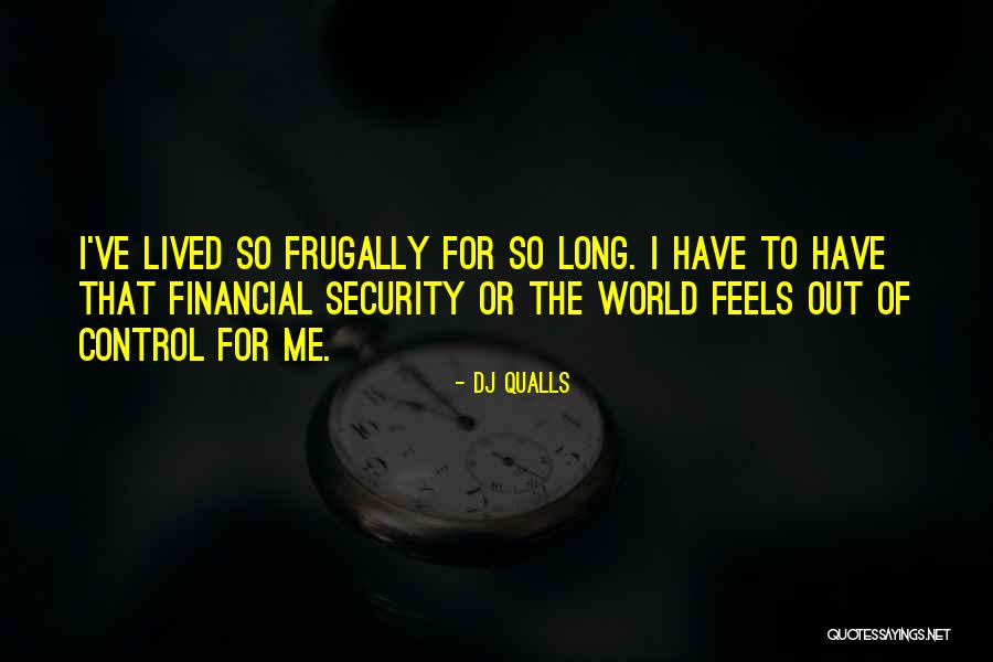 Financial Control Quotes By DJ Qualls Financial Control Quotes By DJ Qualls