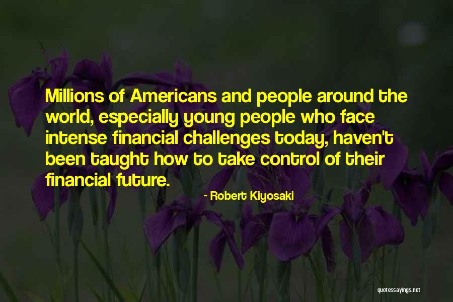 Financial Control Quotes By Robert Kiyosaki Financial Control Quotes By Robert Kiyosaki