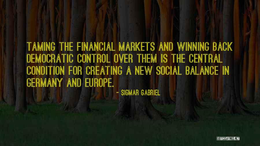 Financial Control Quotes By Sigmar Gabriel Financial Control Quotes By Sigmar Gabriel