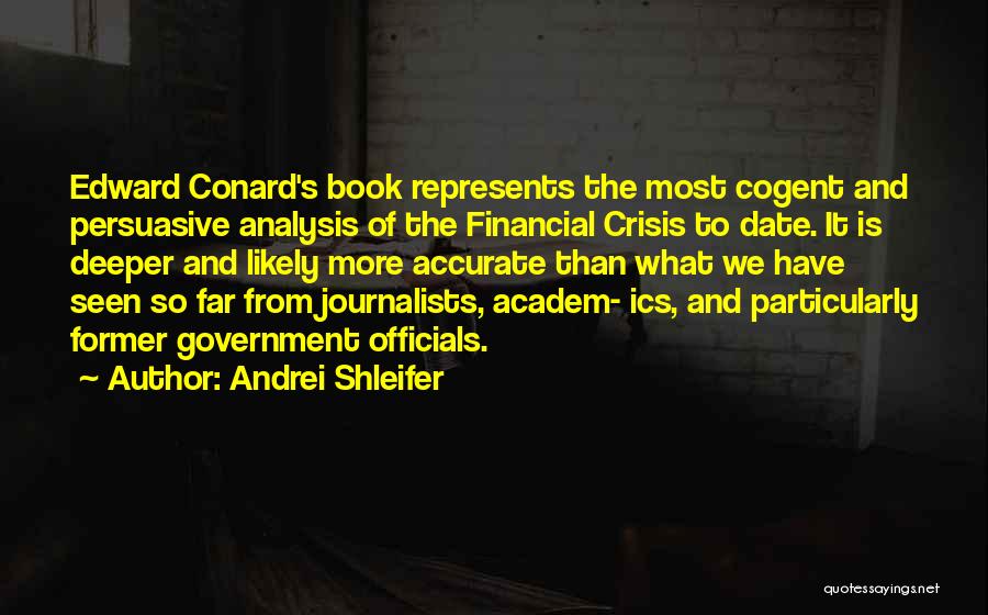 Financial Crisis Quotes By Andrei Shleifer