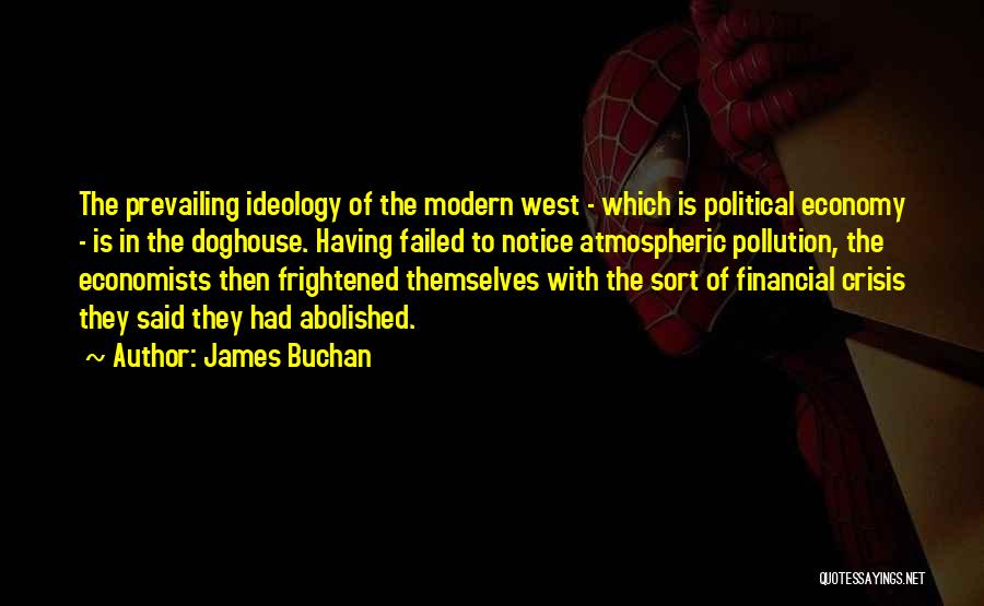 Financial Crisis Quotes By James Buchan