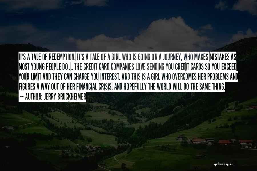 Financial Crisis Quotes By Jerry Bruckheimer