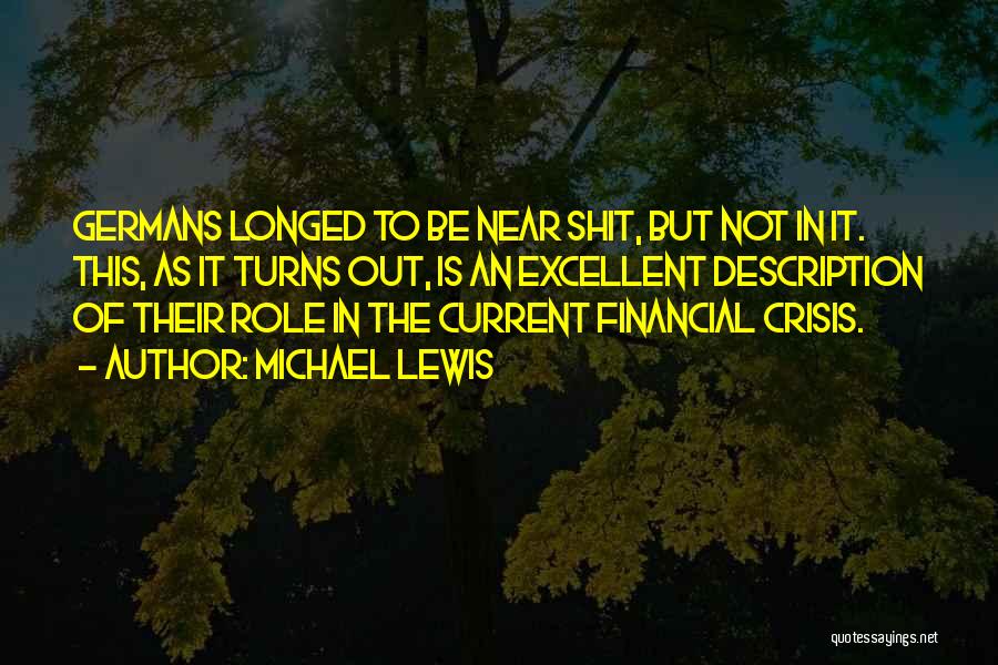 Financial Crisis Quotes By Michael Lewis