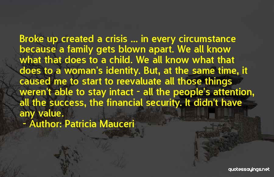 Financial Crisis Quotes By Patricia Mauceri