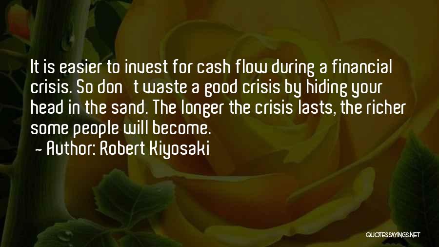 Financial Crisis Quotes By Robert Kiyosaki