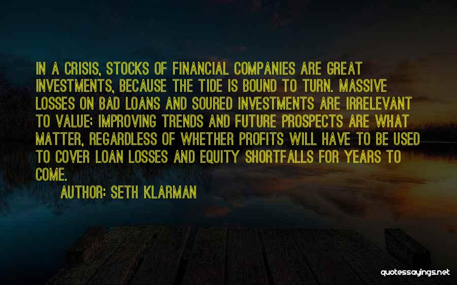 Financial Crisis Quotes By Seth Klarman