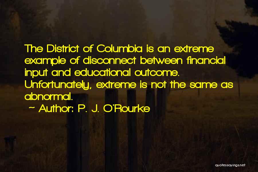 Financial District Quotes By P. J. O'Rourke