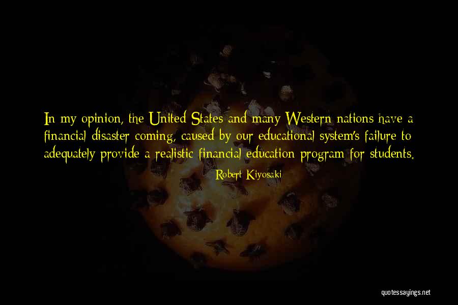 Financial Education Quotes By Robert Kiyosaki Financial Education Quotes By Robert Kiyosaki