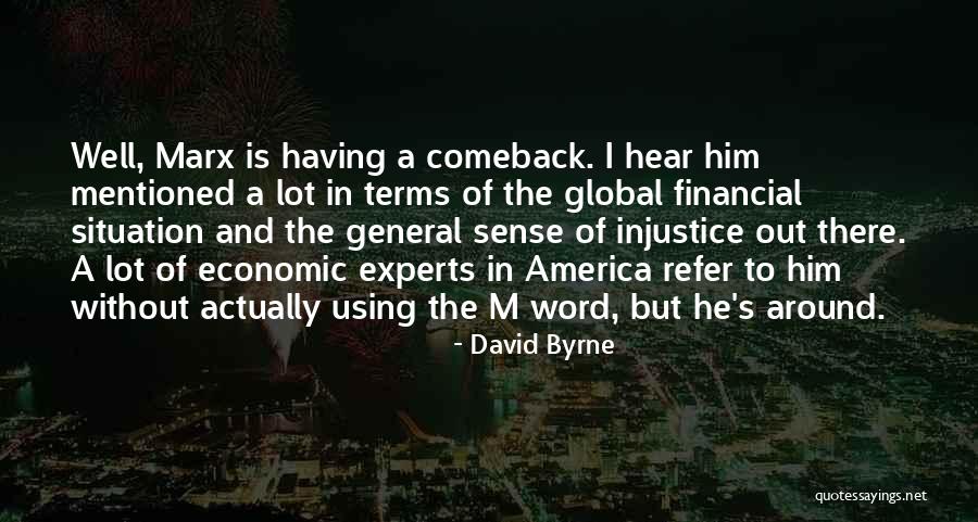 Financial Experts Quotes By David Byrne Financial Experts Quotes By David Byrne
