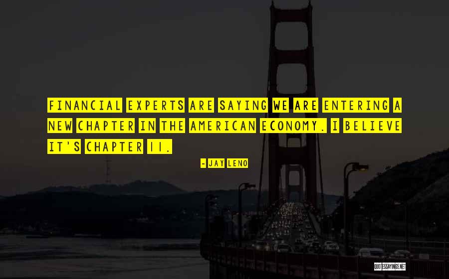 Financial Experts Quotes By Jay Leno Financial Experts Quotes By Jay Leno
