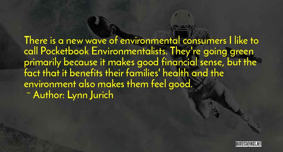 Financial Health Quotes By Lynn Jurich