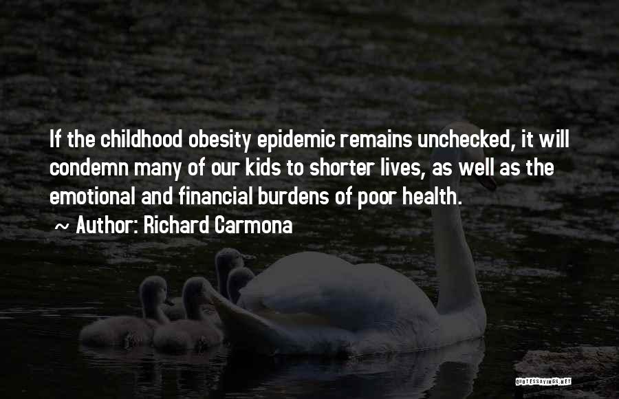 Financial Health Quotes By Richard Carmona