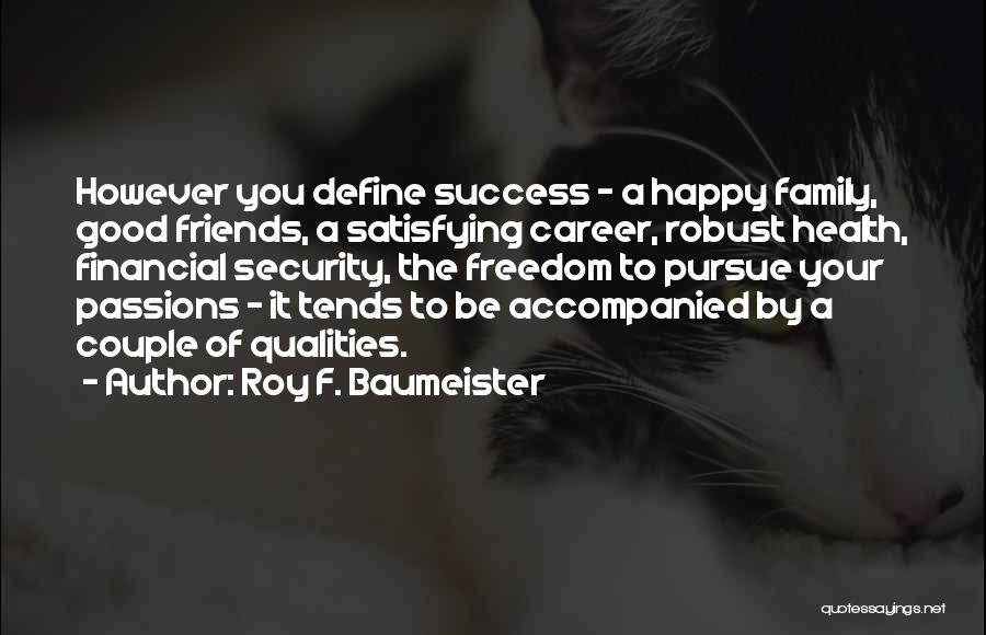 Financial Health Quotes By Roy F. Baumeister