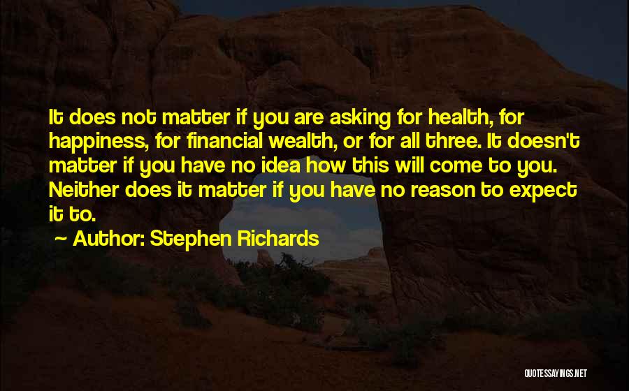 Financial Health Quotes By Stephen Richards